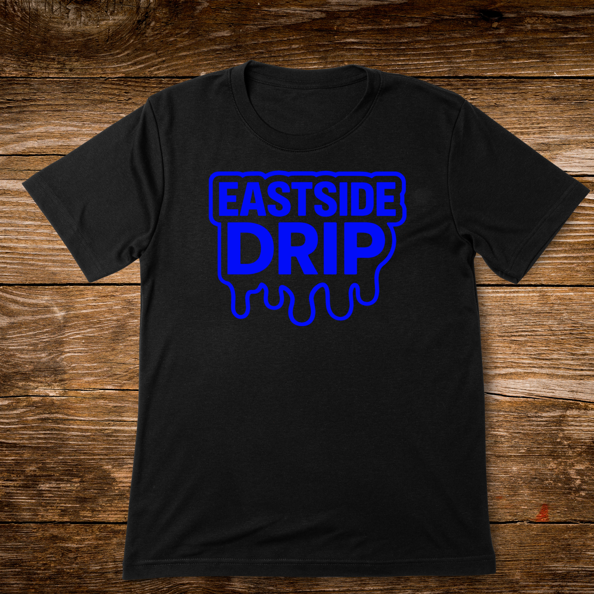 EASTSIDE DRIP