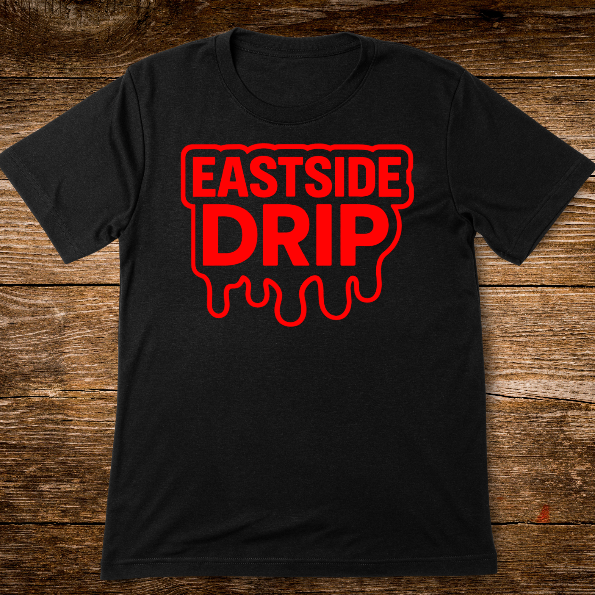 EASTSIDE DRIP