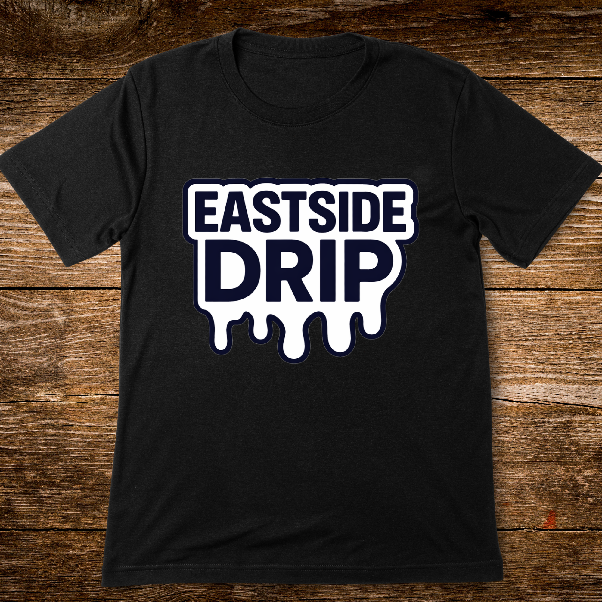 EASTSIDE DRIP